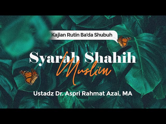 Syarah Shahih Muslim Kitabul Fadho'il