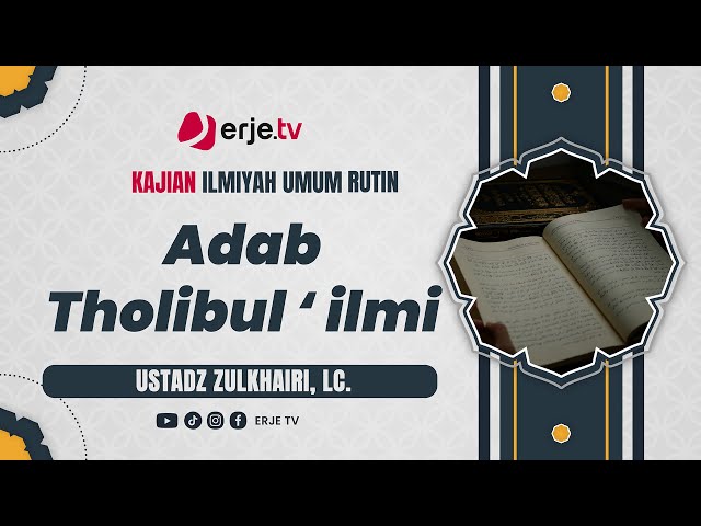 Adab Penuntut Ilmu (Adab Tholibul 'ilmi)