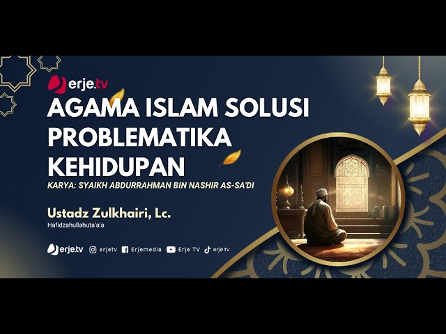Agama Islam Solusi Problematika Kehidupan