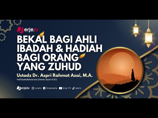 Bekal Bagi Ahli Ibadah dan Hadiah Bagi Orang Yang Zuhud